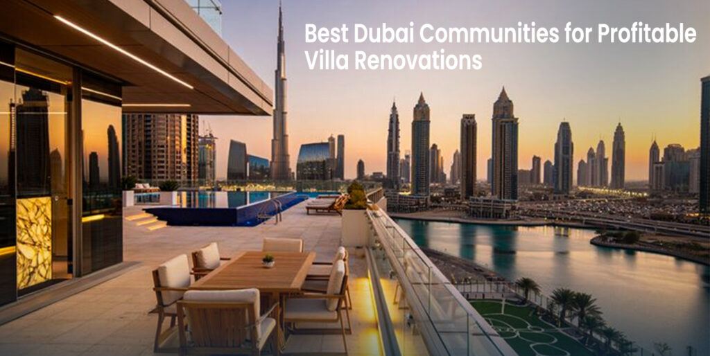 Strategic Villa Renovation in Dubai: Maximizing Property Value in 2026’s Competitive Market